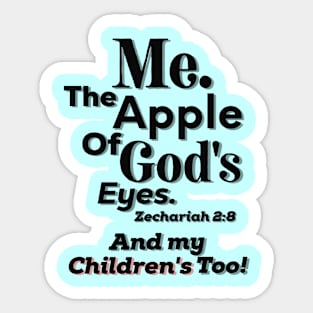 Apple of God's Eye And Children's too! Inspirational Lifequote Black Text Sticker